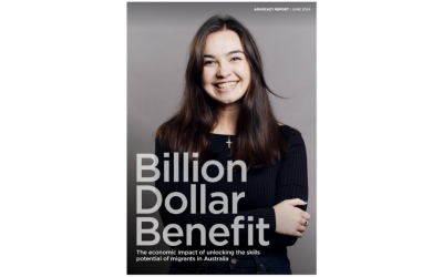 Billion Dollar Benefit – The economic impact of unlocking the skills potential of migrants in Australia