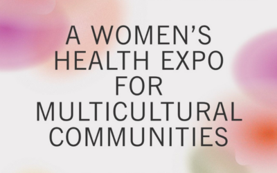 Women’s Health Expo for Multicultural Communities in Craigieburn and Broadmeadows
